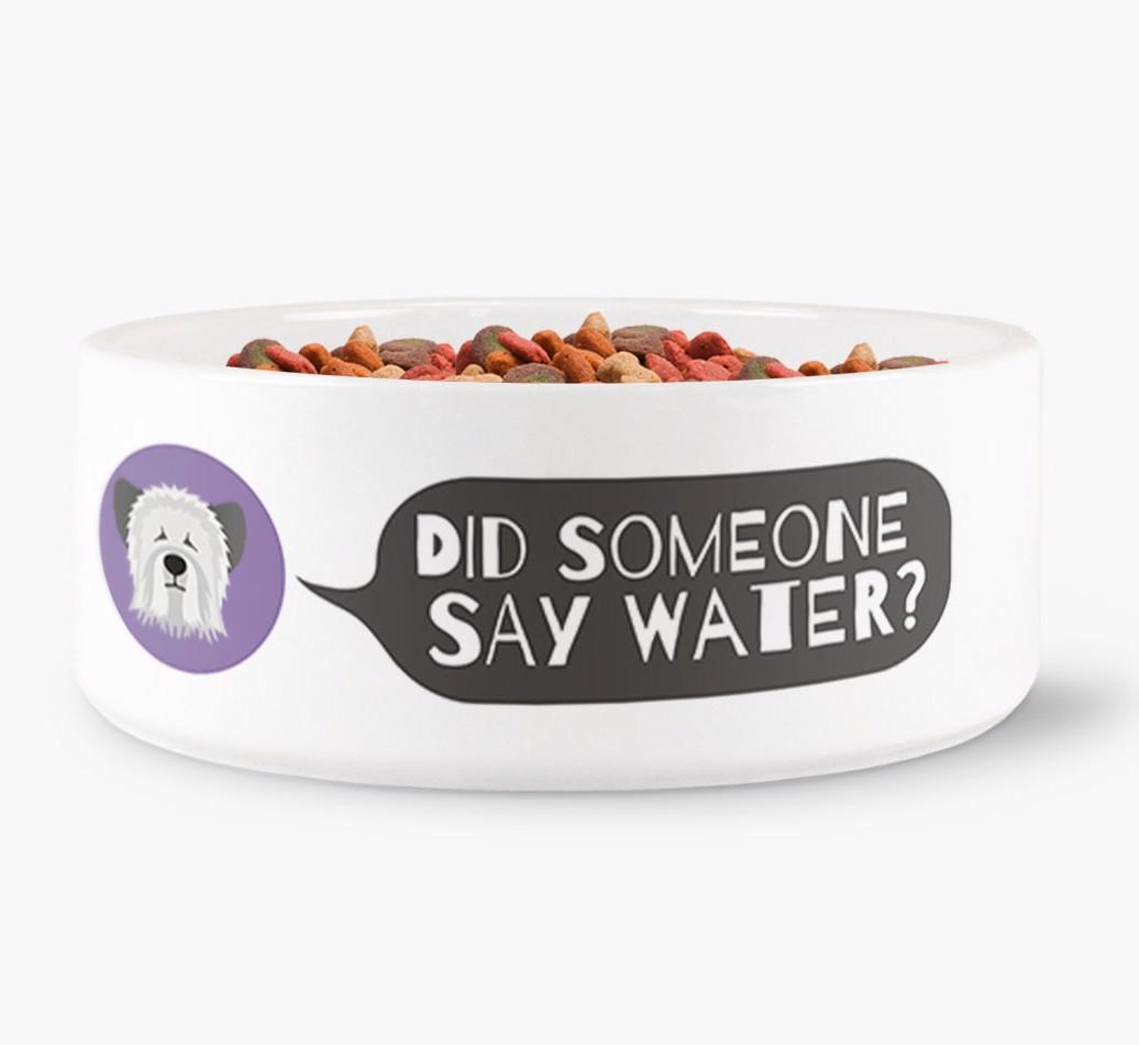 'Did someone say water?' Dog Bowl for your {breedFullName}