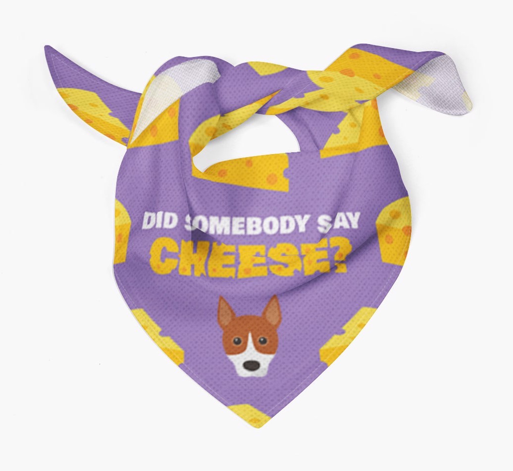 Did Somebody Say Cheese? : Personalised {breedFullName} Bandana