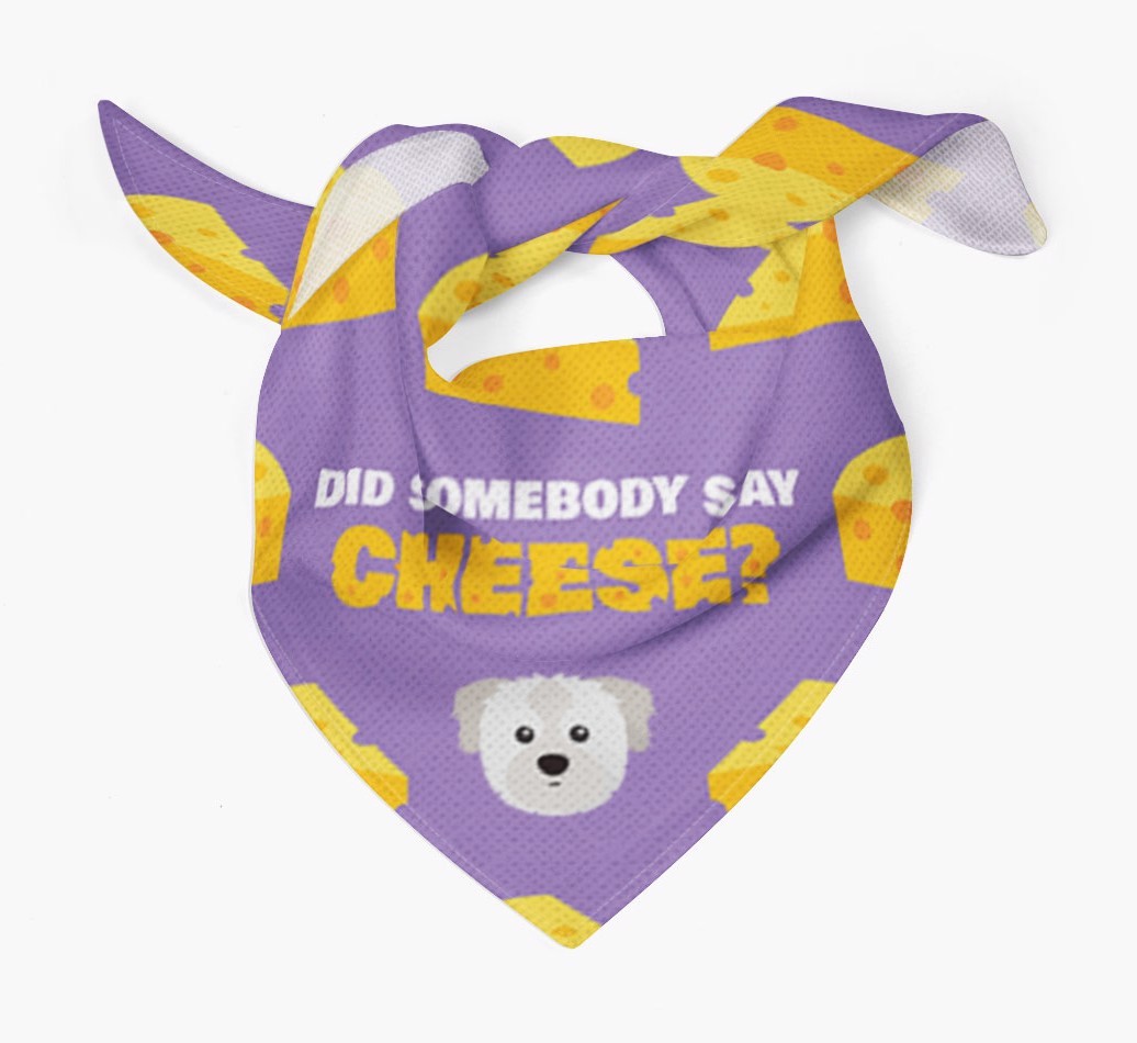 Did Somebody Say Cheese? : Personalised {breedFullName} Bandana