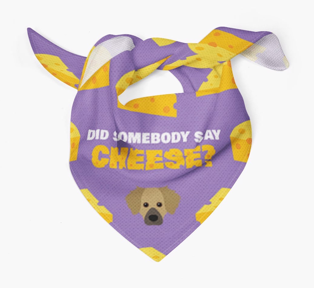 Did Somebody Say Cheese? : Personalised {breedFullName} Bandana