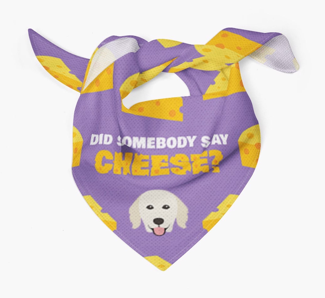 Did Somebody Say Cheese? : Personalised {breedFullName} Bandana