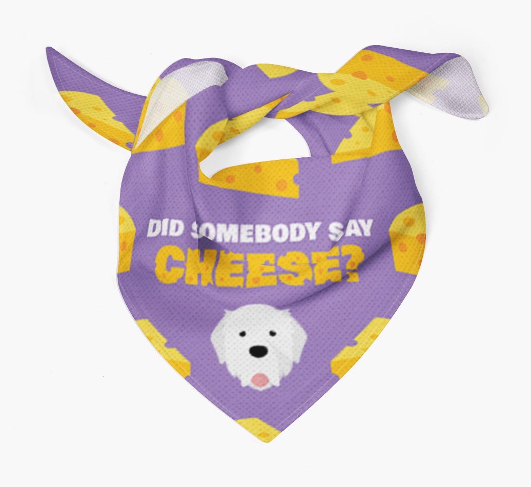 Did Somebody Say Cheese? : Personalised {breedFullName} Bandana