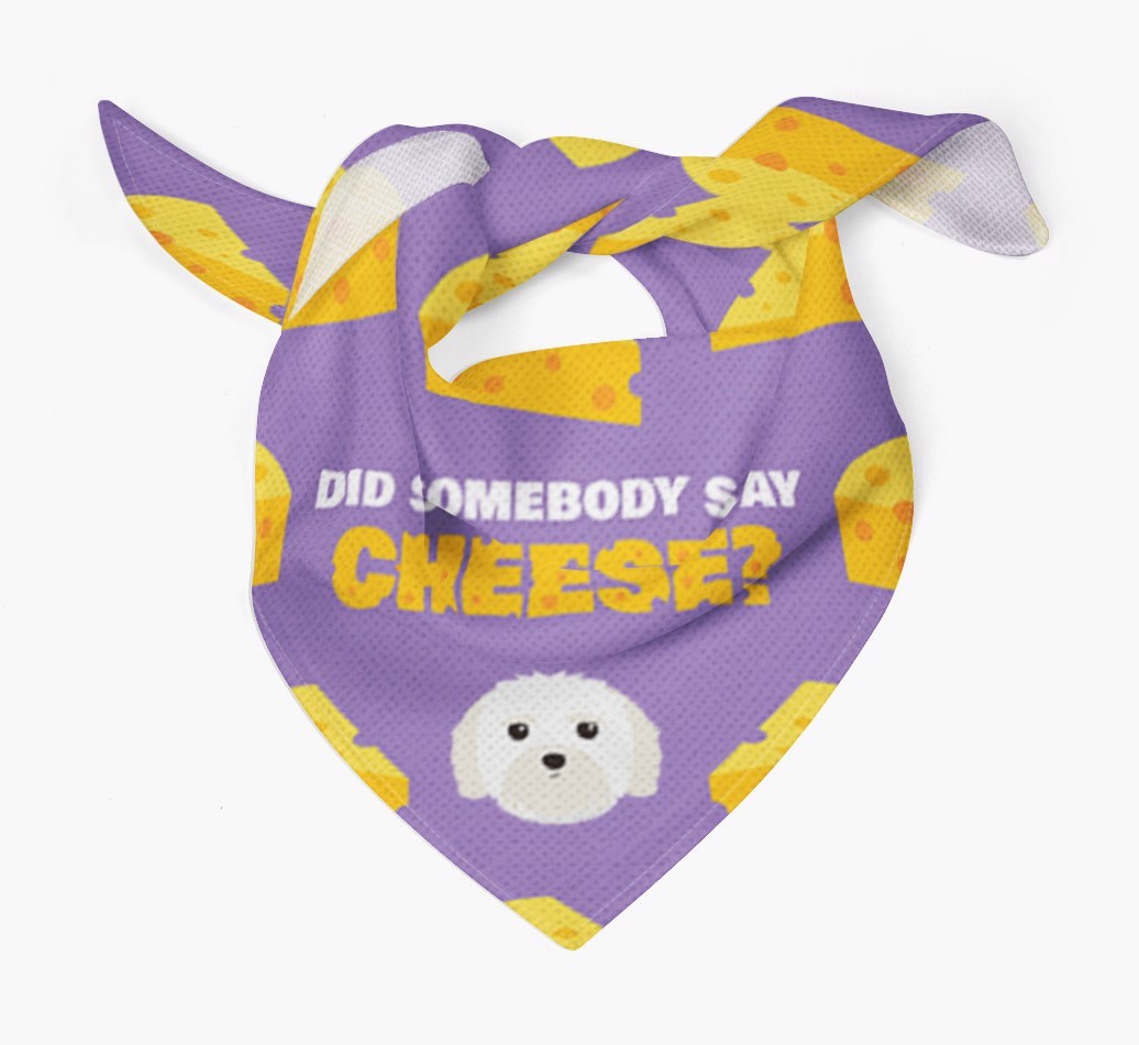 Did Somebody Say Cheese? : Personalized {breedFullName} Bandana