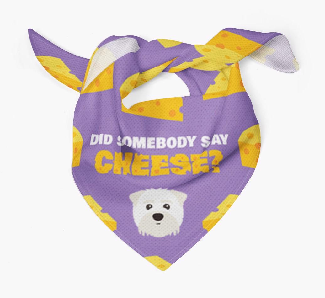 Did Somebody Say Cheese? : Personalized {breedFullName} Bandana