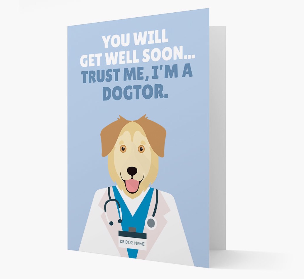 Personalised 'Trust me I'm a Dogtor' Get Well Soon Card
