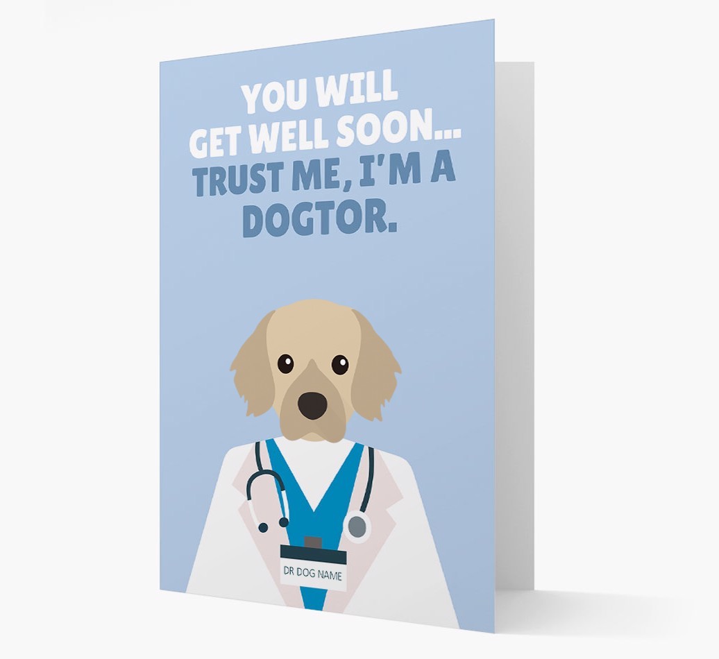 Personalised 'Trust me I'm a Dogtor' Get Well Soon Card