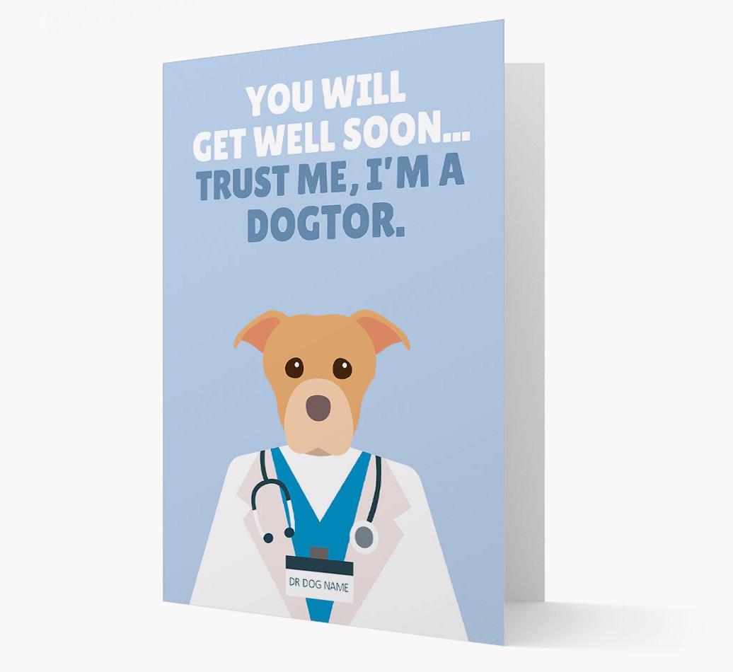 Personalised 'Trust me I'm a Dogtor' Get Well Soon Card