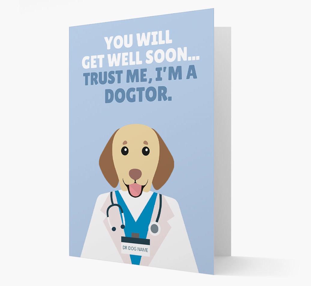 Personalised 'Trust me I'm a Dogtor' Get Well Soon Card
