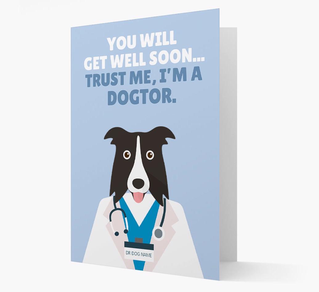 Personalised 'Trust me I'm a Dogtor' Get Well Soon Card