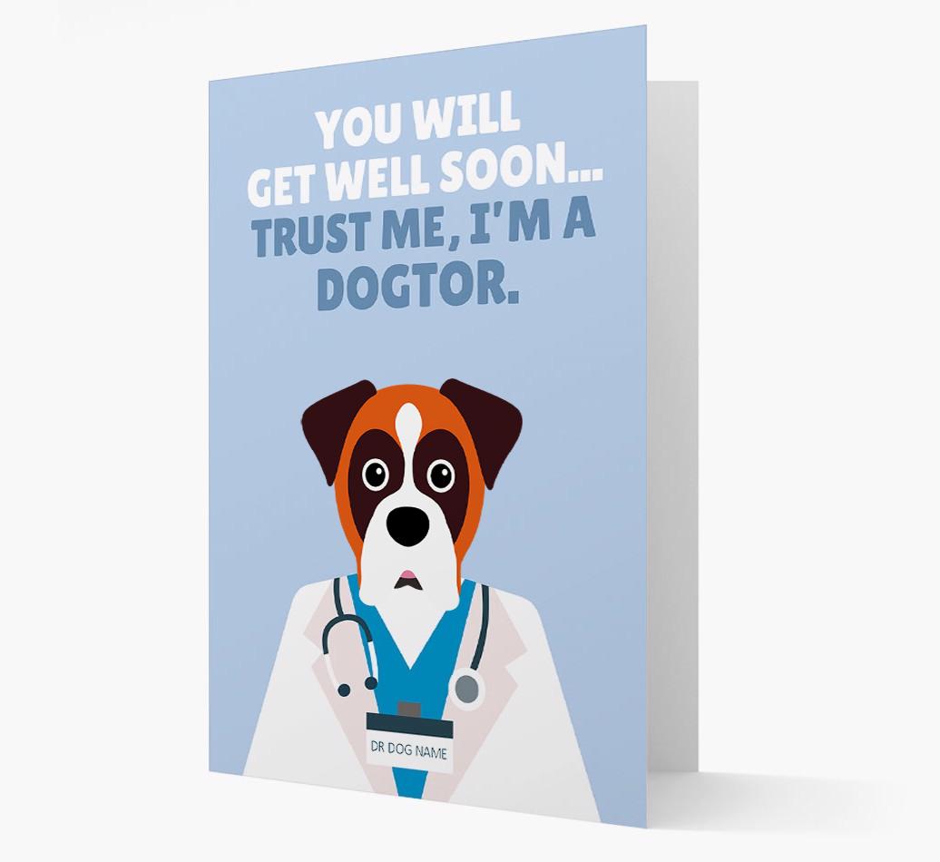 Personalised 'Trust me I'm a Dogtor' Get Well Soon Card