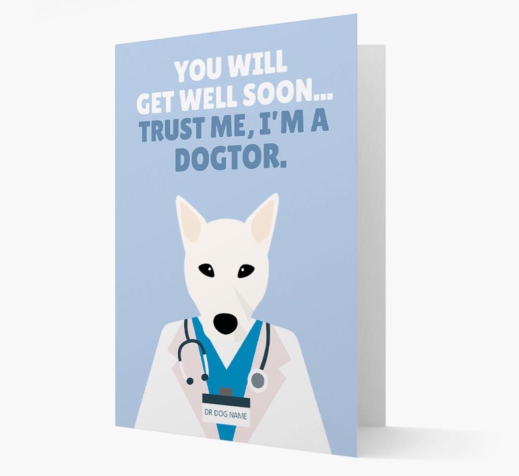 Personalised 'Trust me I'm a Dogtor' Get Well Soon Card