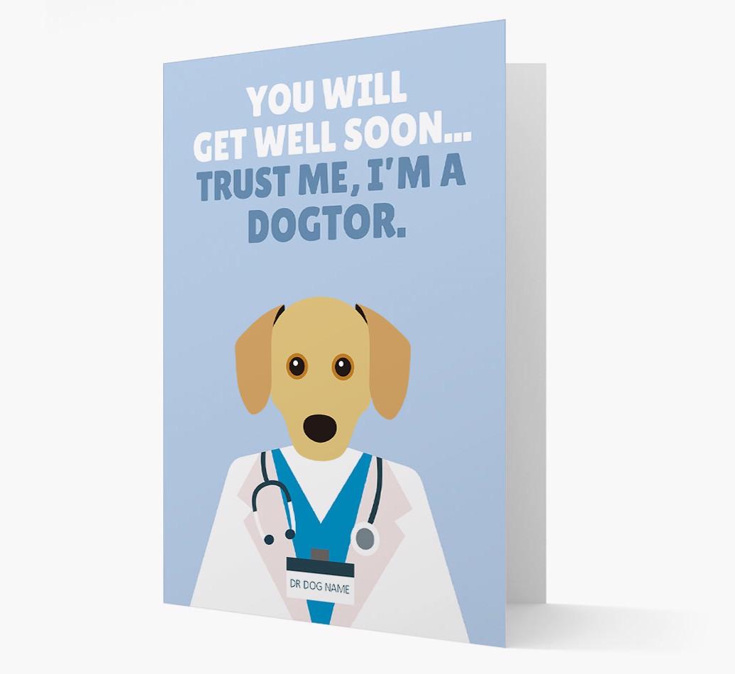 Personalised 'Trust me I'm a Dogtor' Get Well Soon Card