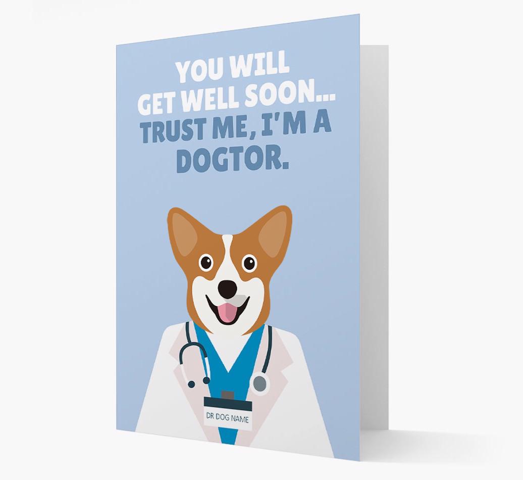 Personalised 'Trust me I'm a Dogtor' Get Well Soon Card