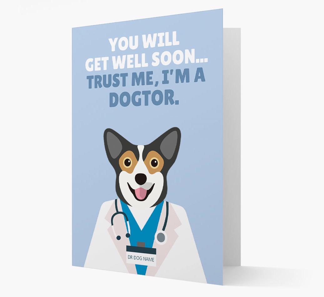 Personalised 'Trust me I'm a Dogtor' Get Well Soon Card