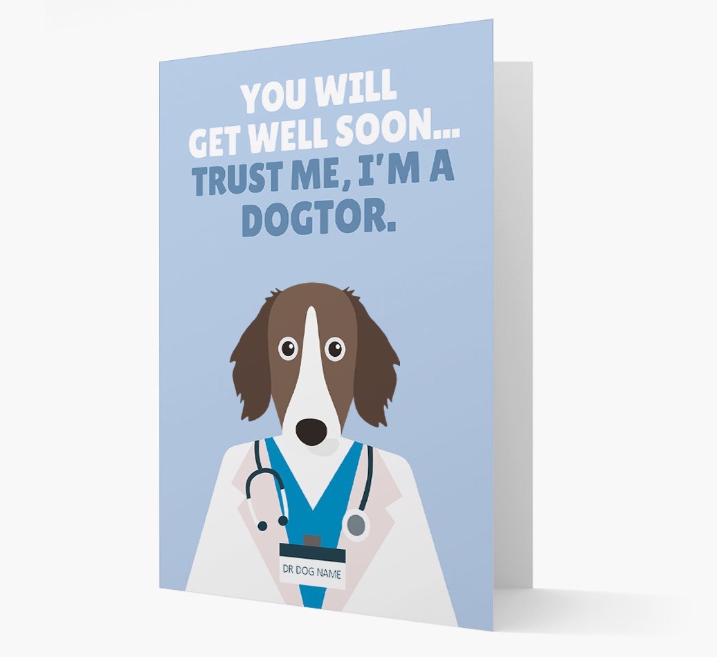 Personalised 'Trust me I'm a Dogtor' Get Well Soon Card