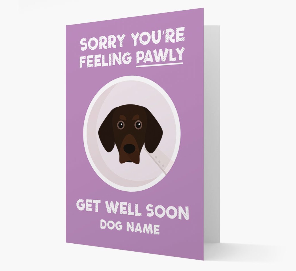 Personalized 'Sorry you're feeling pawly, get well soon {dogsName}' Card
