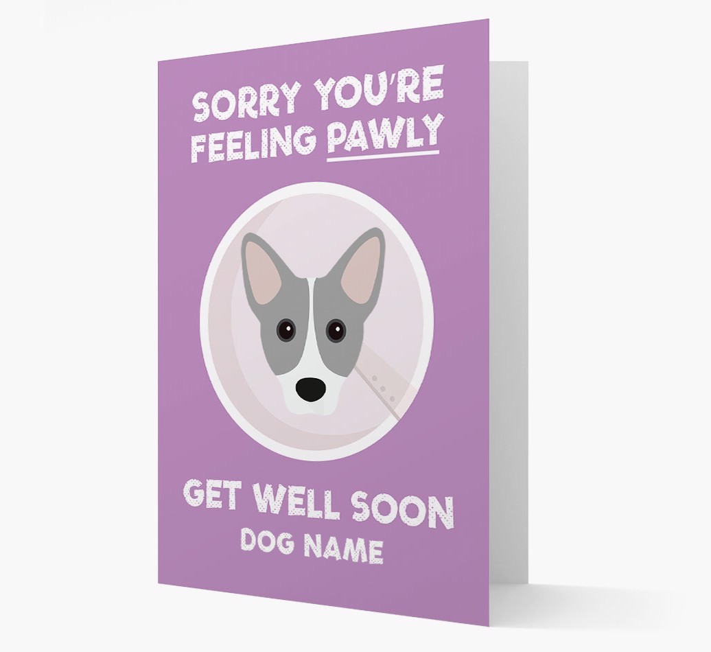 Personalized 'Sorry you're feeling pawly, get well soon {dogsName}' Card