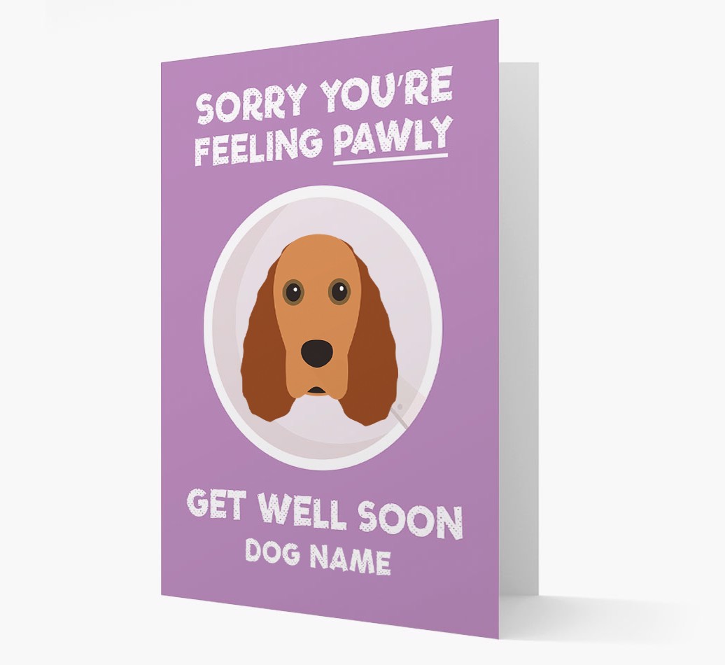 Personalized 'Sorry you're feeling pawly, get well soon {dogsName}' Card