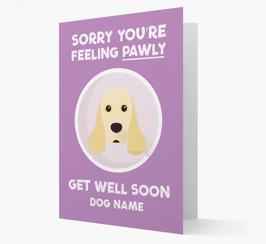 Personalized 'Sorry you're feeling pawly, get well soon {dogsName}' Card