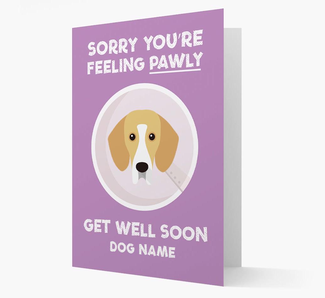Personalized 'Sorry you're feeling pawly, get well soon {dogsName}' Card