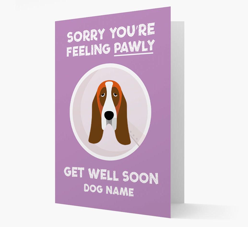 Personalized 'Sorry you're feeling pawly, get well soon {dogsName}' Card