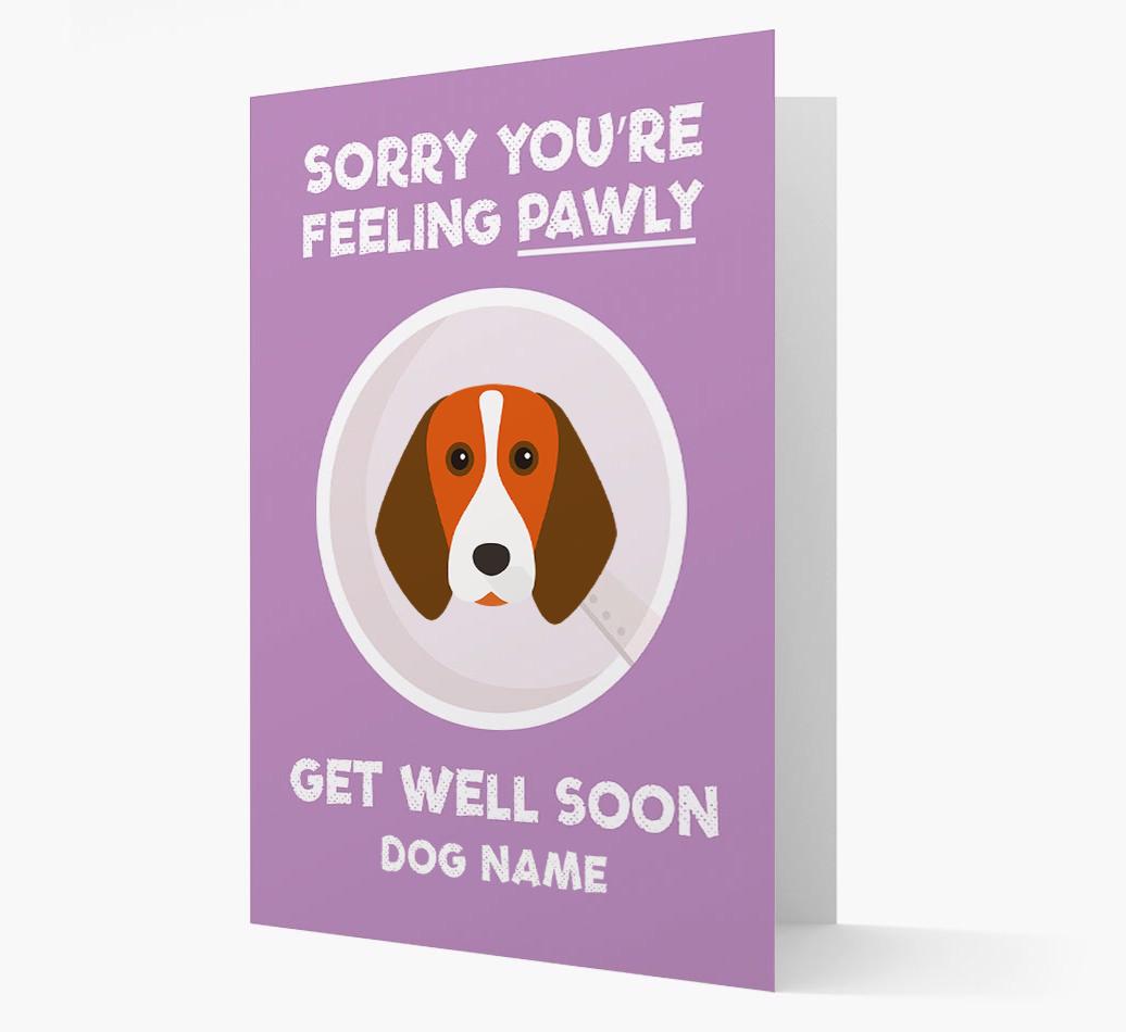 Personalized 'Sorry you're feeling pawly, get well soon {dogsName}' Card