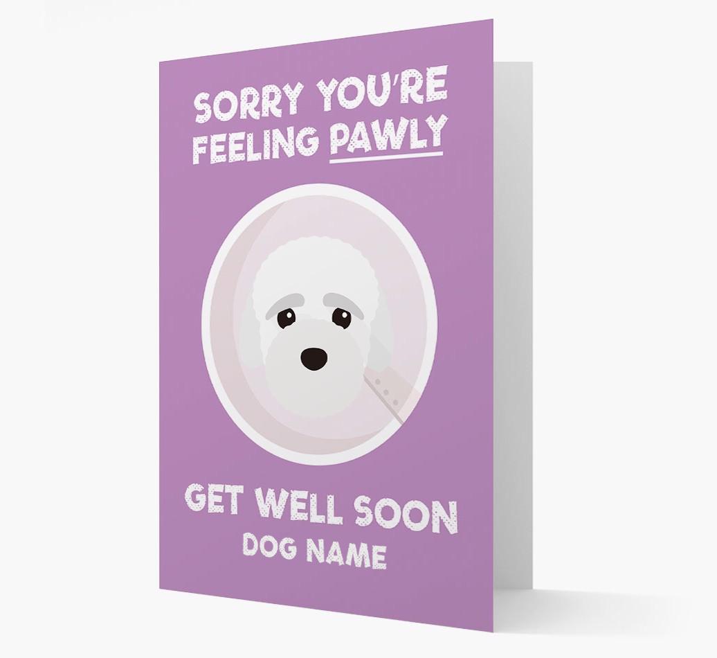 Personalized 'Sorry you're feeling pawly, get well soon {dogsName}' Card