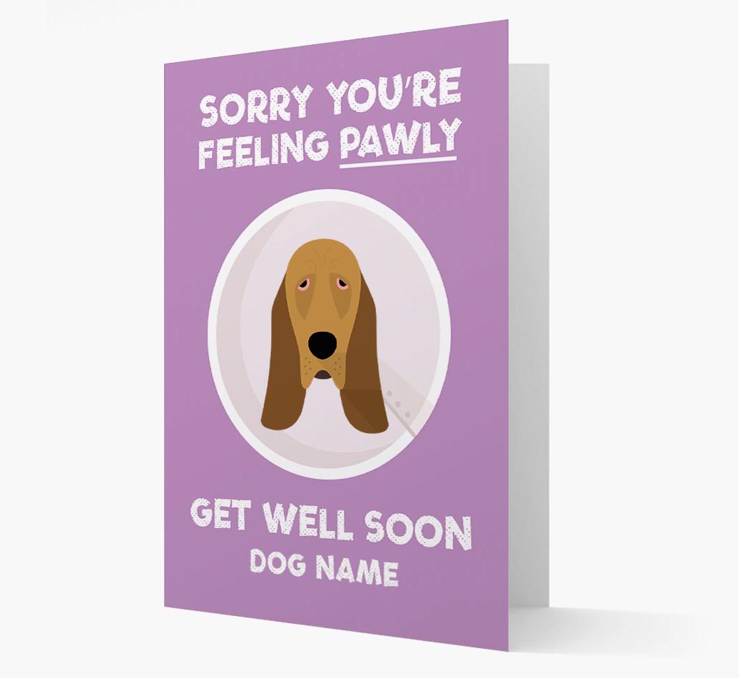 Personalized 'Sorry you're feeling pawly, get well soon {dogsName}' Card