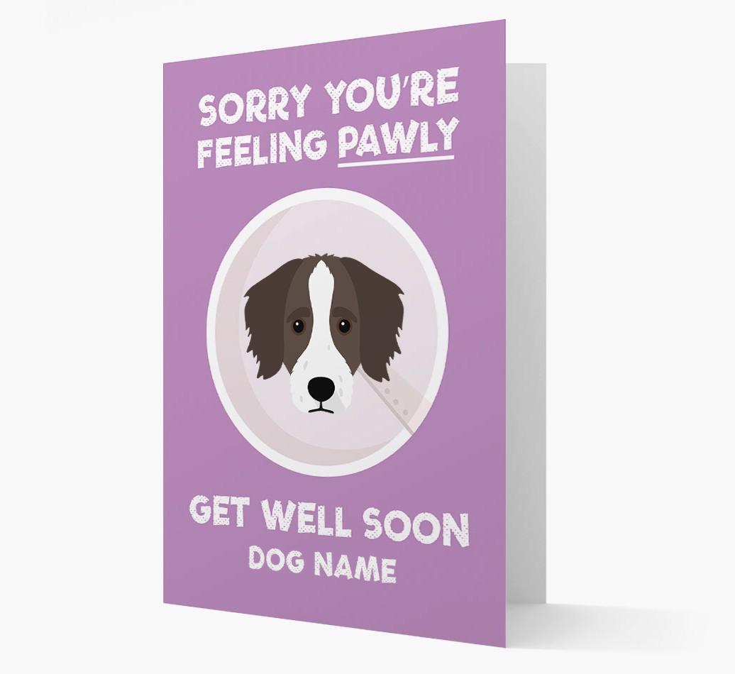 Personalized 'Sorry you're feeling pawly, get well soon {dogsName}' Card
