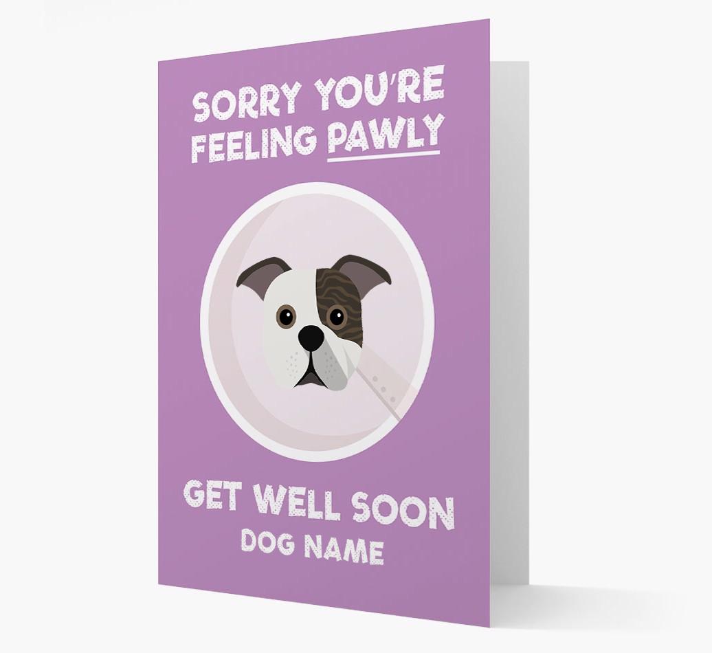 Personalized 'Sorry you're feeling pawly, get well soon {dogsName}' Card