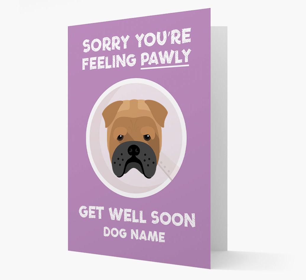 Personalized 'Sorry you're feeling pawly, get well soon {dogsName}' Card