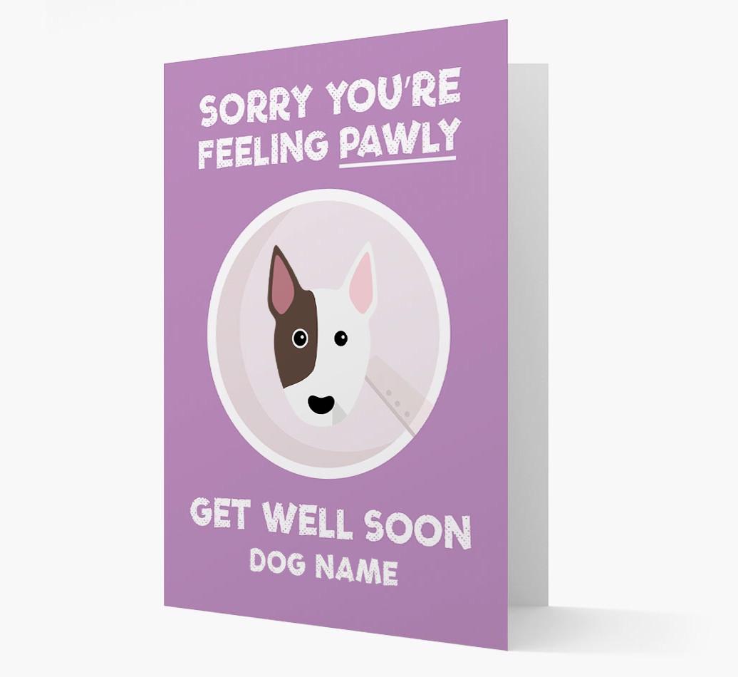 Personalized 'Sorry you're feeling pawly, get well soon {dogsName}' Card