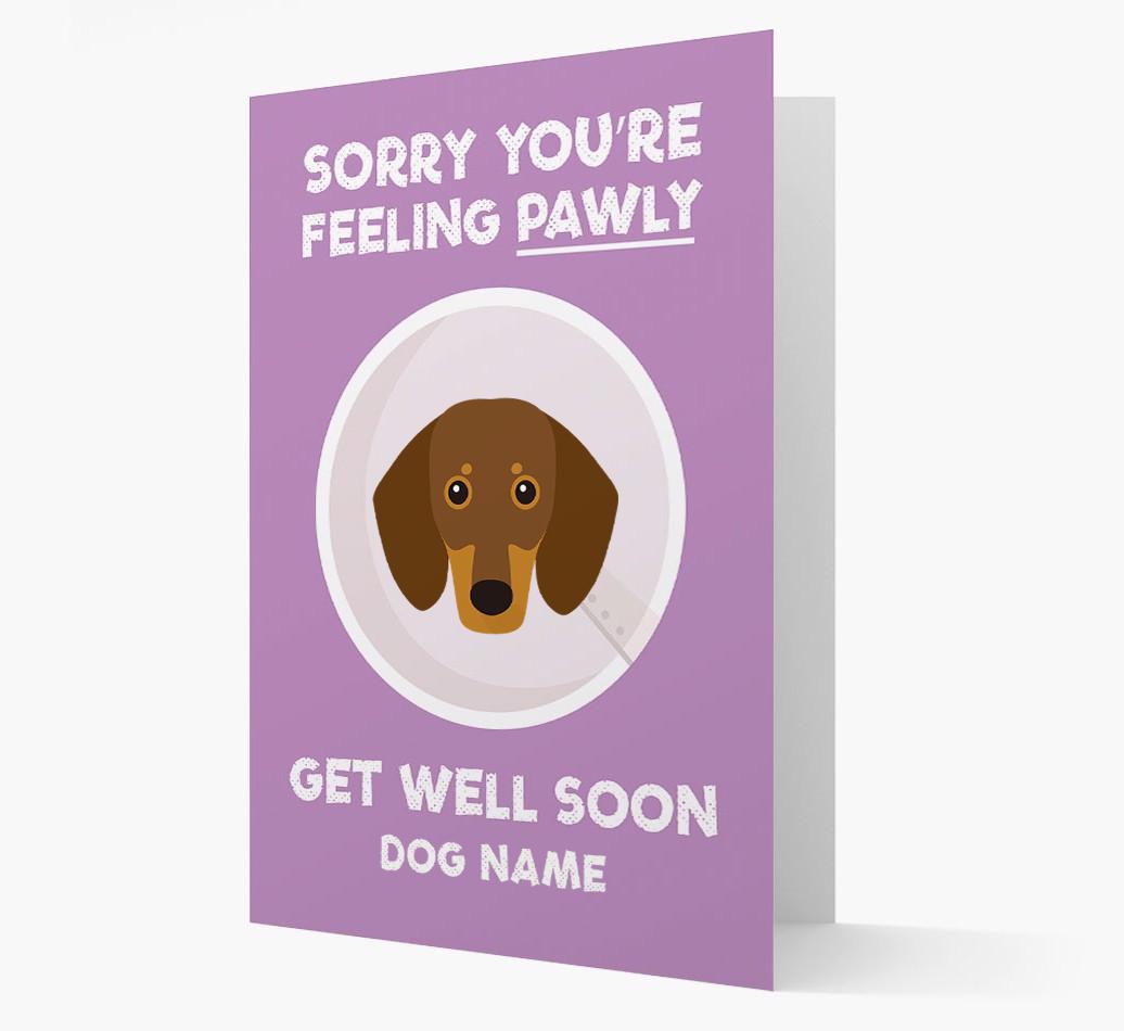 Personalized 'Sorry you're feeling pawly, get well soon {dogsName}' Card