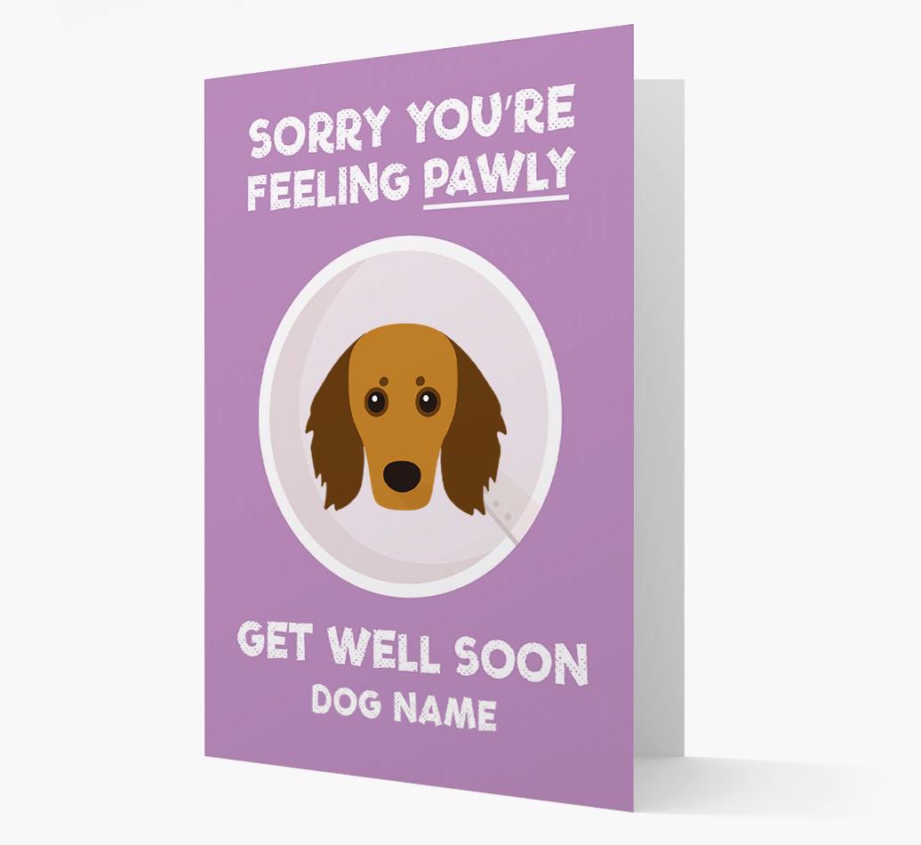Personalized 'Sorry you're feeling pawly, get well soon {dogsName}' Card