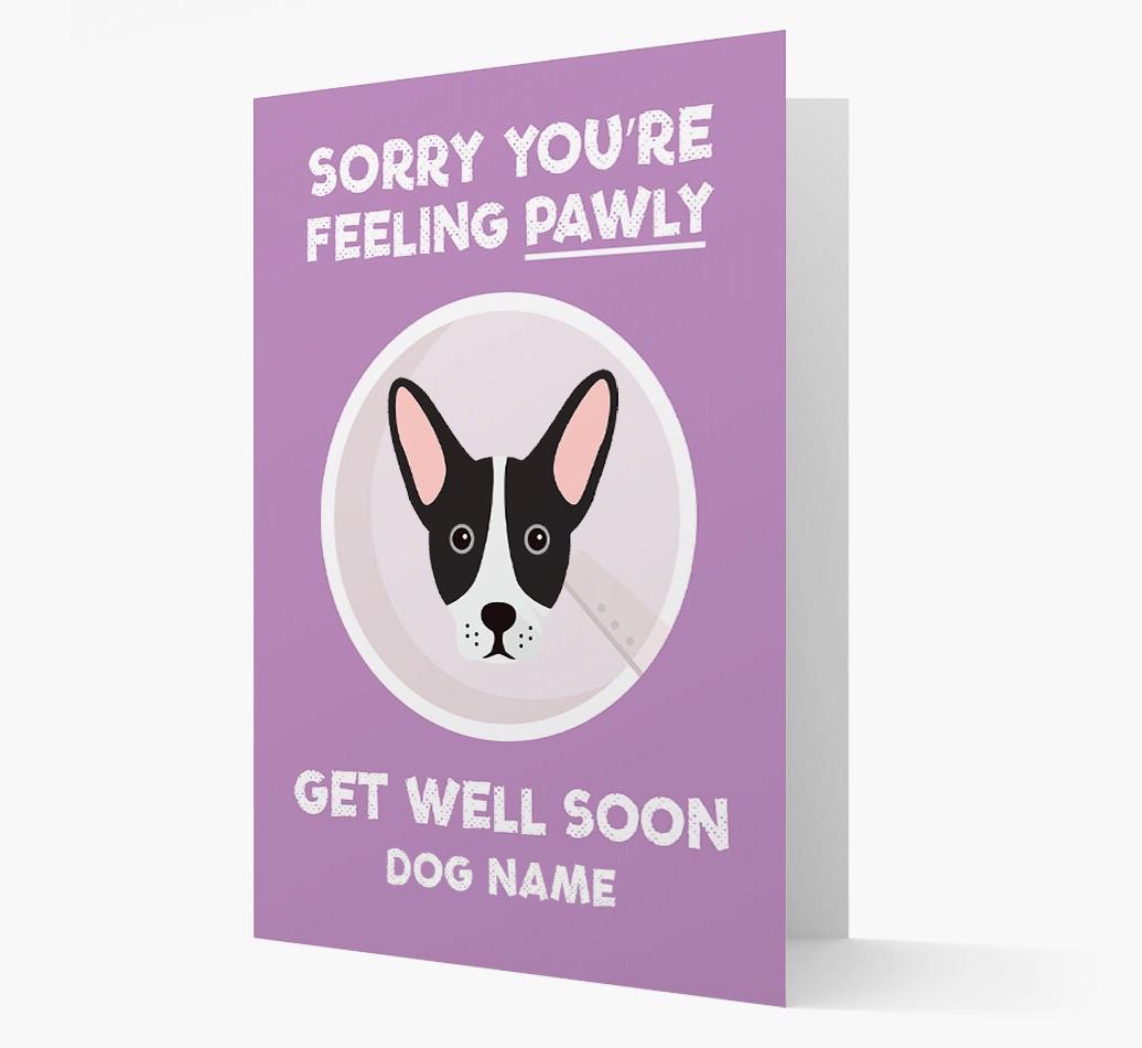 Personalized 'Sorry you're feeling pawly, get well soon {dogsName}' Card