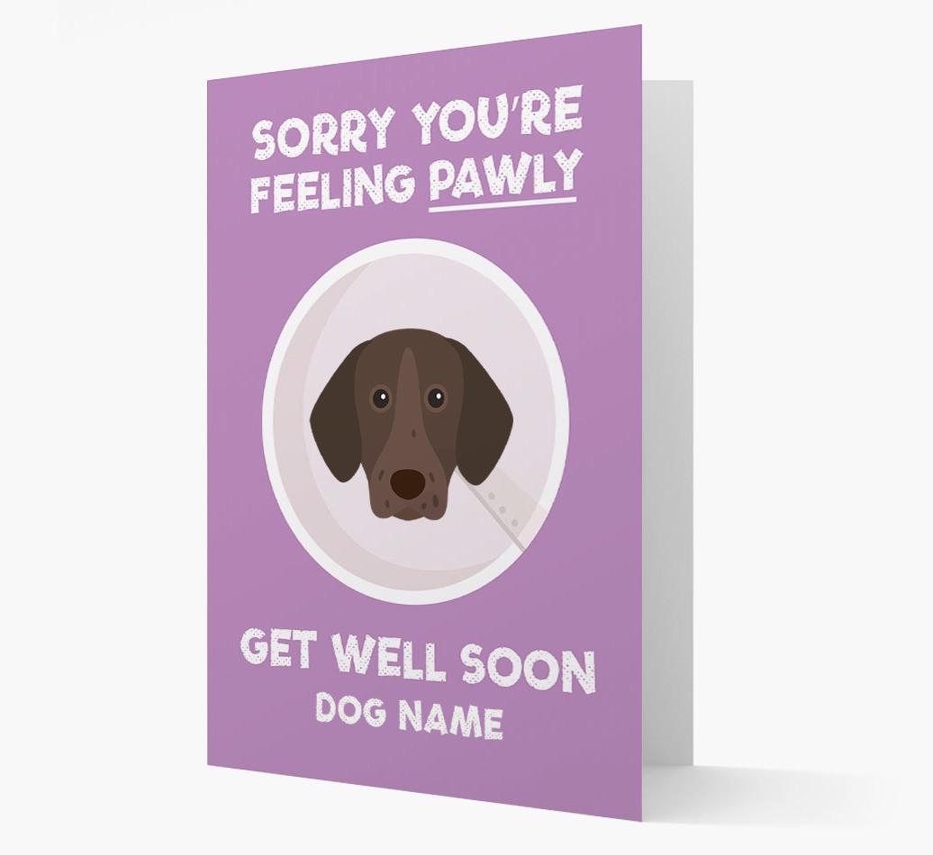 Personalized 'Sorry you're feeling pawly, get well soon {dogsName}' Card