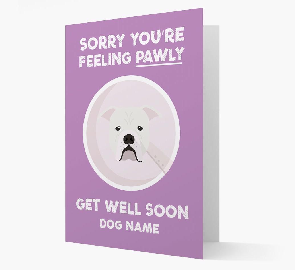 Personalized 'Sorry you're feeling pawly, get well soon {dogsName}' Card