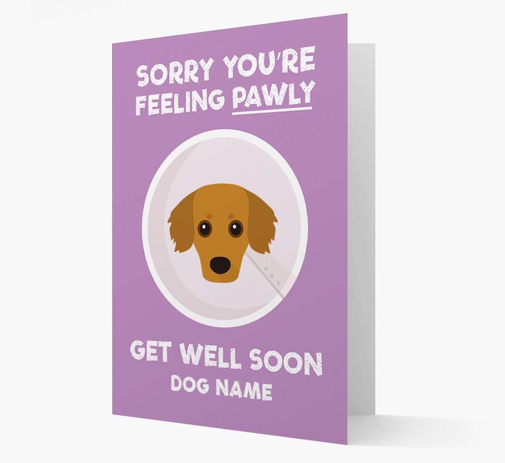 Personalized 'Sorry you're feeling pawly, get well soon {dogsName}' Card