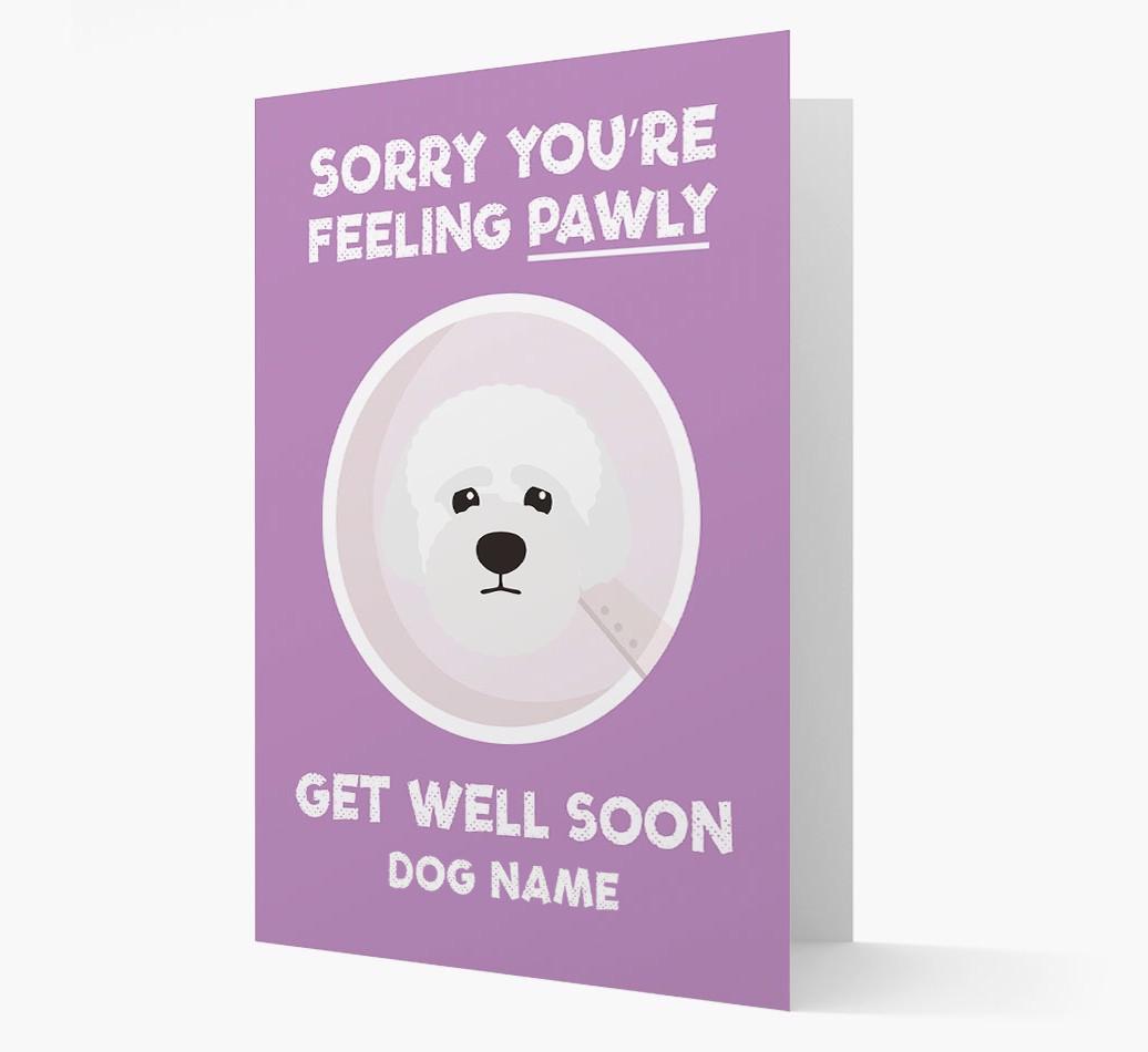 Personalized 'Sorry you're feeling pawly, get well soon {dogsName}' Card