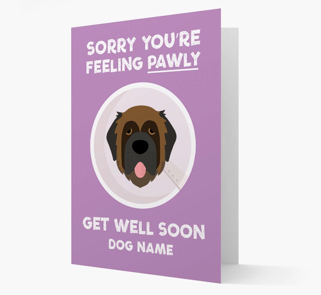 Personalized 'Sorry you're feeling pawly, get well soon {dogsName}' Card
