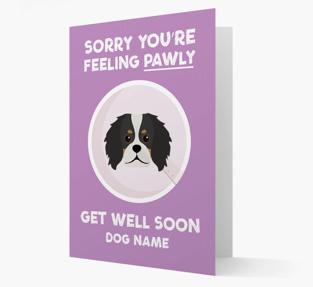 Personalized 'Sorry you're feeling pawly, get well soon {dogsName}' Card