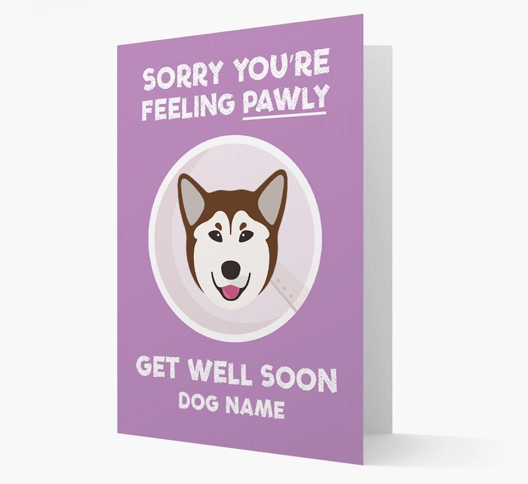 Personalized 'Sorry you're feeling pawly, get well soon {dogsName}' Card