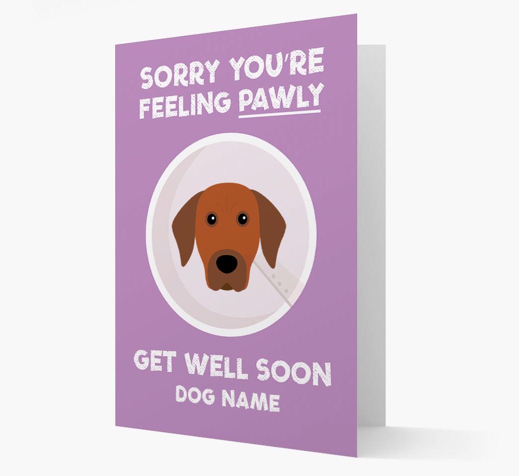 Personalized 'Sorry you're feeling pawly, get well soon {dogsName}' Card