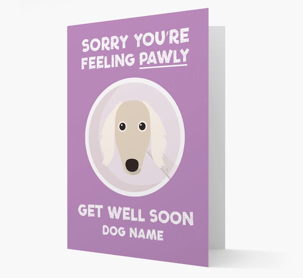Personalized 'Sorry you're feeling pawly, get well soon {dogsName}' Card