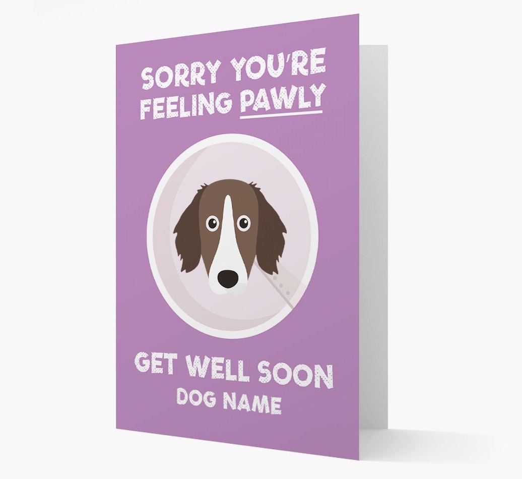 Personalized 'Sorry you're feeling pawly, get well soon {dogsName}' Card