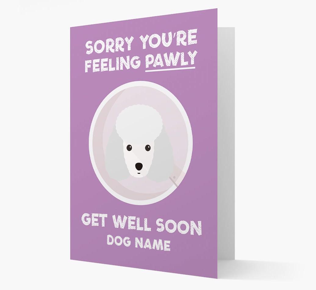 Personalized 'Sorry you're feeling pawly, get well soon {dogsName}' Card