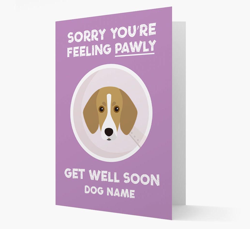 Personalized 'Sorry you're feeling pawly, get well soon {dogsName}' Card