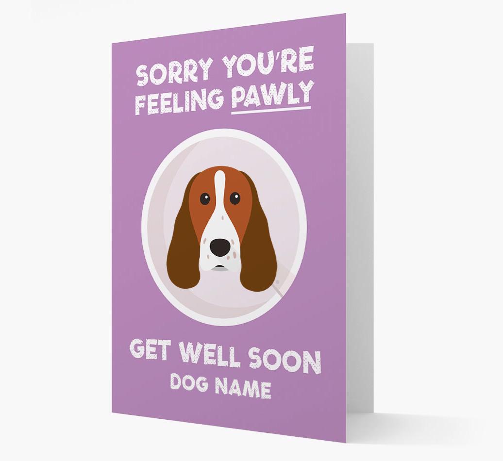 Personalized 'Sorry you're feeling pawly, get well soon {dogsName}' Card