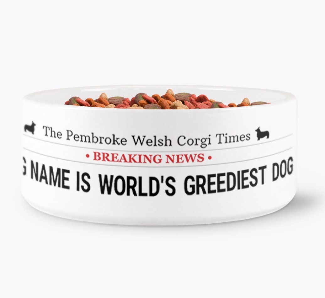'World's Greediest Dog' - Personalized Bowl for your {breedFullName}