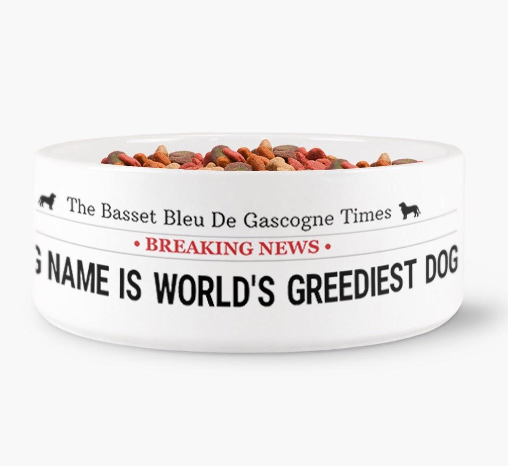 'World's Greediest Dog' - Personalized Bowl for your {breedFullName}